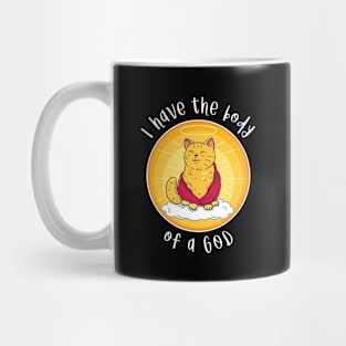 Cat Buddha - I Have The Body Of A God Mug